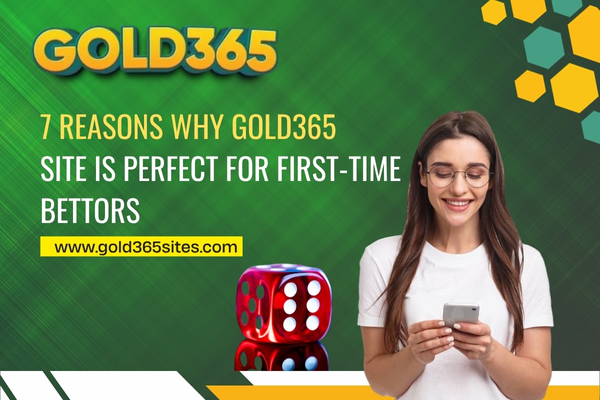 You are currently viewing 7 Reasons Why Gold365 Site Is Perfect for First-Time Bettors