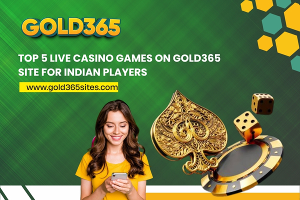 Read more about the article Top 5 Live Casino Games on Gold365 Site for Indian Players