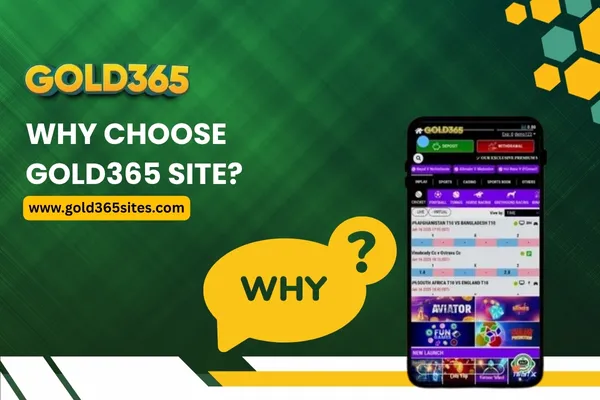Why Choose Gold365 Site?​